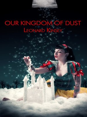 cover image of Our Kingdom of Dust